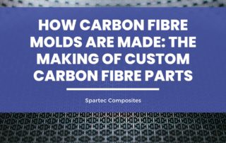 How Carbon Fibre Molds Are Made: The Making of Custom Carbon Fibre Parts